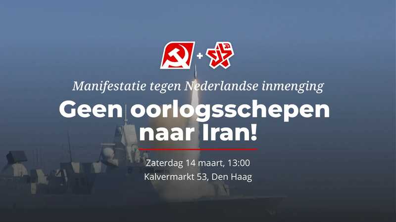 Protest in Den Haag: Geen oorlogsschepen naar Iran!